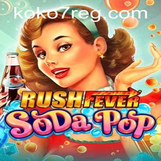 Discover the Excitement of RushFeverSodaPop: The Gaming Sensation of 2023